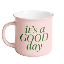 Load image into Gallery viewer, It&#39;s A Good Day Mug
